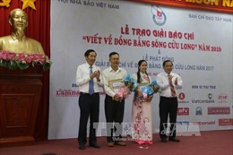Trao giải báo chí viết về Đồng bằng sông Cửu Long năm 2016